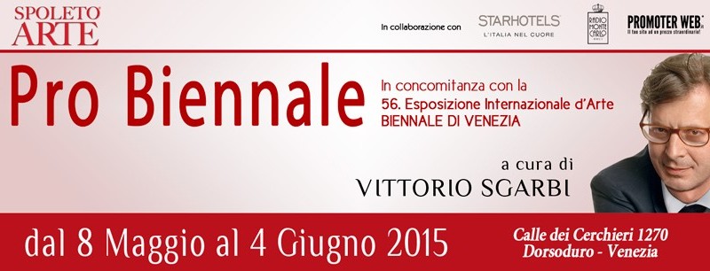 .8 maggio al 4 giugno – “Pro Biennale” – Venezia 2015