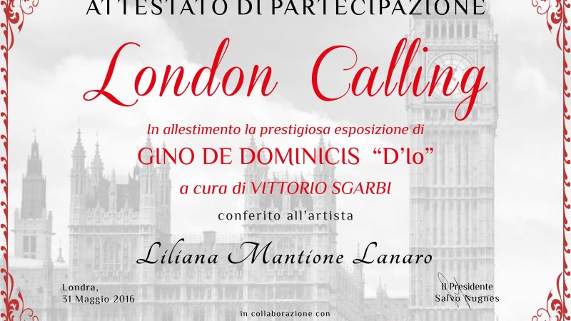 .31 maggio 2016-“London CALLING” Mostra a Londra nella Galleria “The CRYPT”